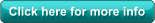Click here for more info