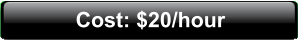 Cost: $20/hour