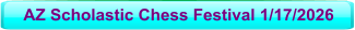 AZ Scholastic Chess Festival 1/17/2026